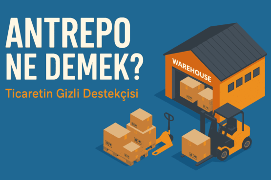 Antrepo ne demek?